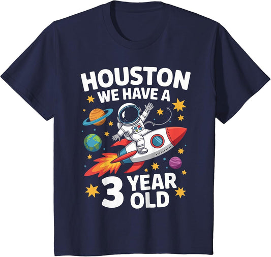 Kids 3Rd Birthday Houston We Have A 3 Year Old Astronaut