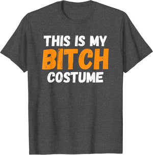 This is My Bitch Costume, Funny Sassy Halloween Bad Bitch 1