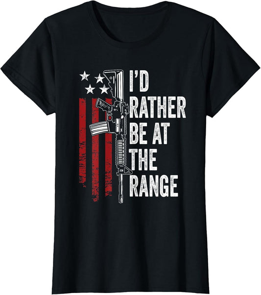 I'd Rather Be at The Gun Range - USA Flag Funny Guns Owner