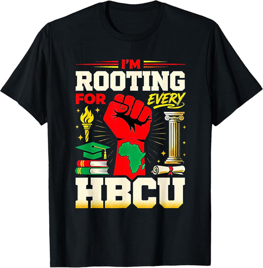 Im Rooting for Every HBCU Black College Pride Design