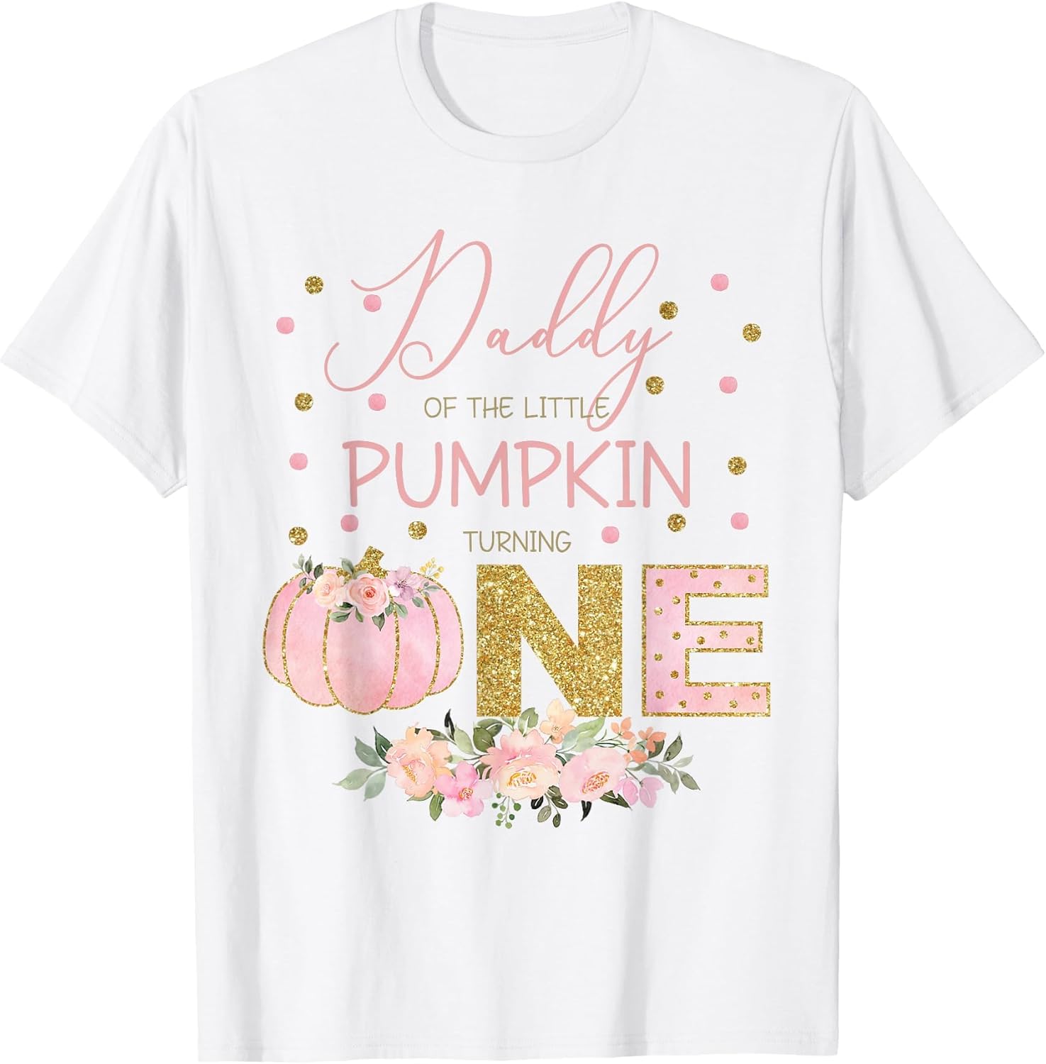 Daddy of The Little Pumpkin Turning One Pink 1st Birthday