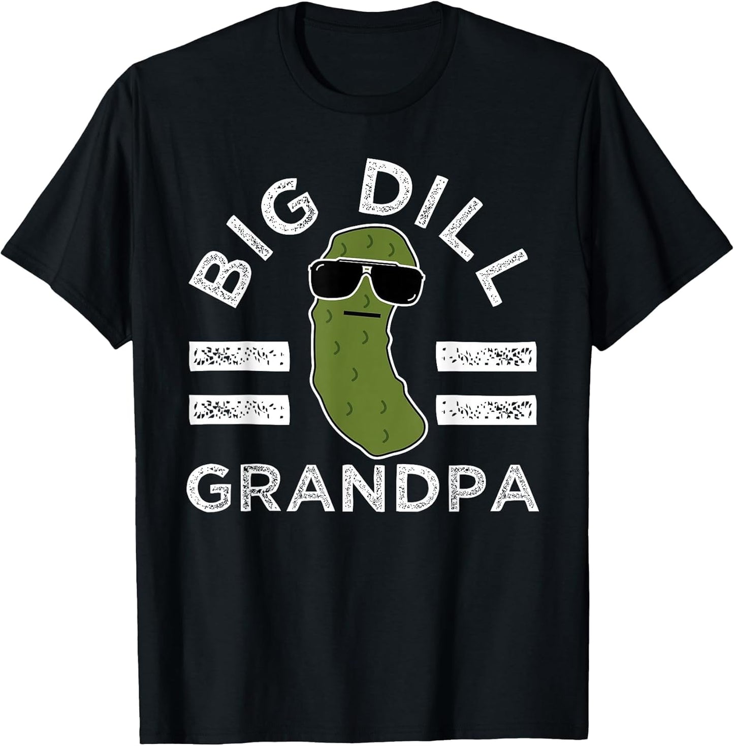 Pickle Pun Big Dill Grandpa Funny Dad Joke Grandfather Humor