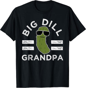 Pickle Pun Big Dill Grandpa Funny Dad Joke Grandfather Humor