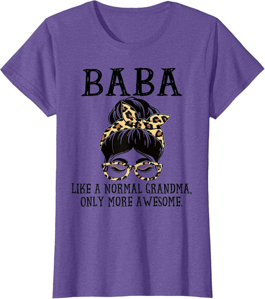 Baba Like a Normal Grandma Only More Awesome Mothers Day