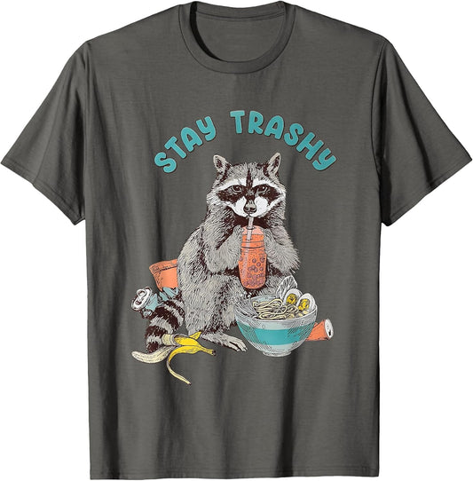 Stay Trashy Raccoon Funny Women