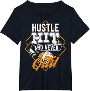 Hustle hit and Never Quit - Volleyball Sports Athlete