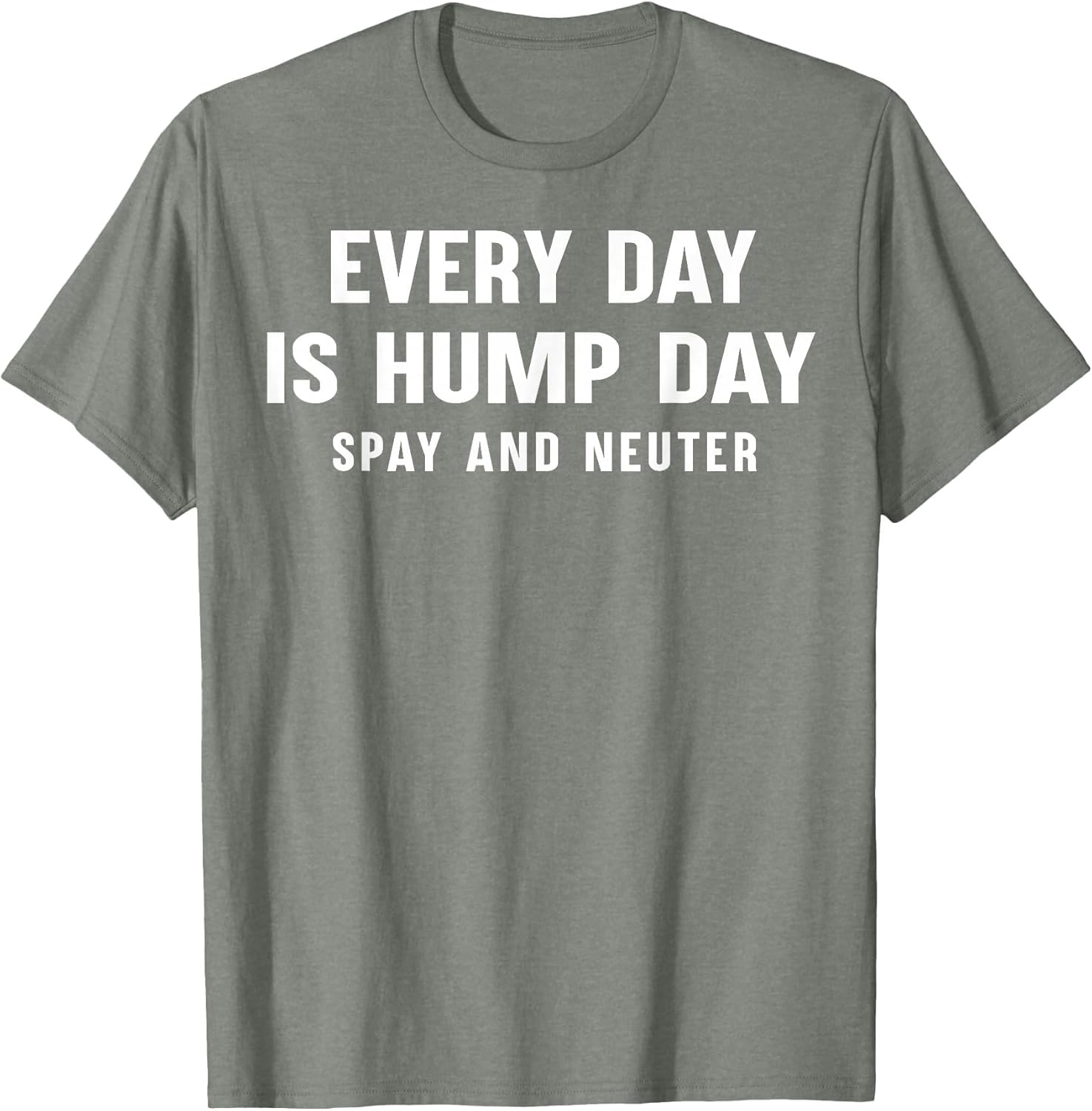 Everyday is Hump Day Spay and Neuter