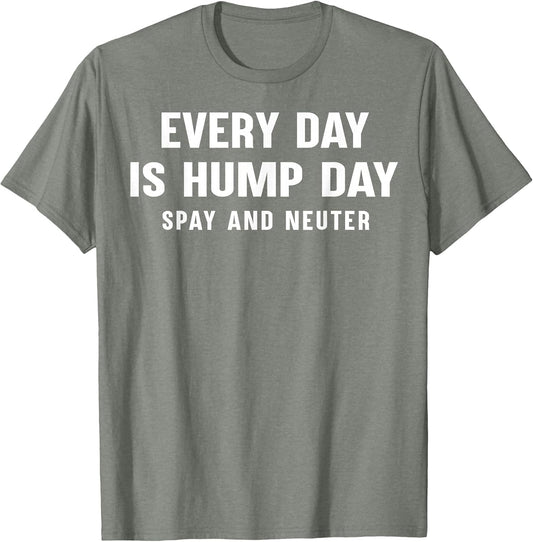 Everyday is Hump Day Spay and Neuter