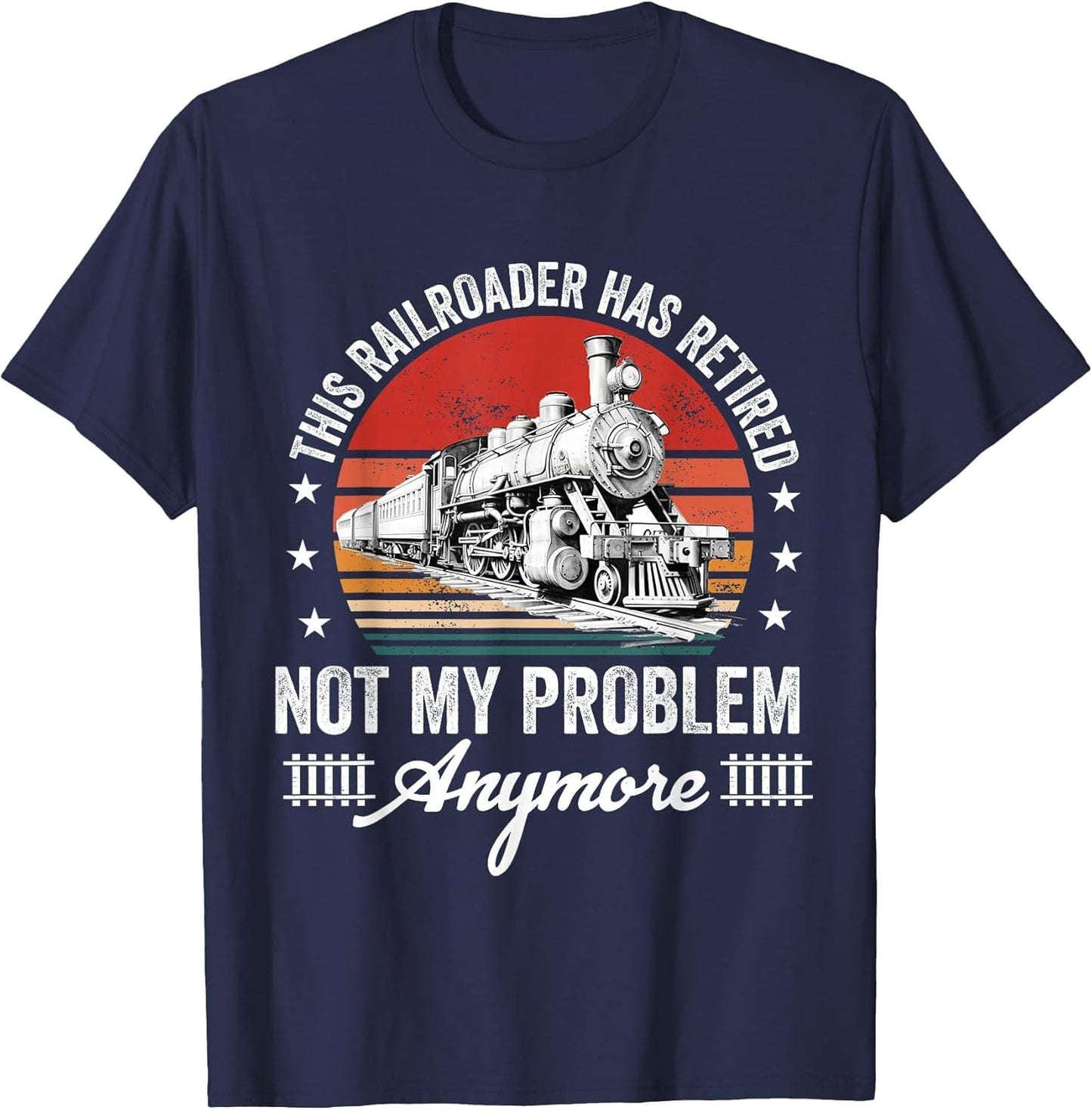 Retired Railroader Railroad Worker Retirement Train Lover