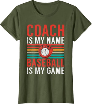 Coach is My Name Baseball is My Game Baseball Coach