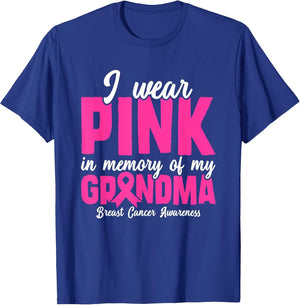 I Wear Pink in Memory of My Grandma Breast Cancer Awareness