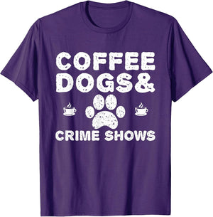 Coffee Dogs and Crime Shows