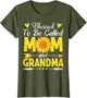 Blessed to Be Called Mom and Grandma Cool Mother's Day Mom