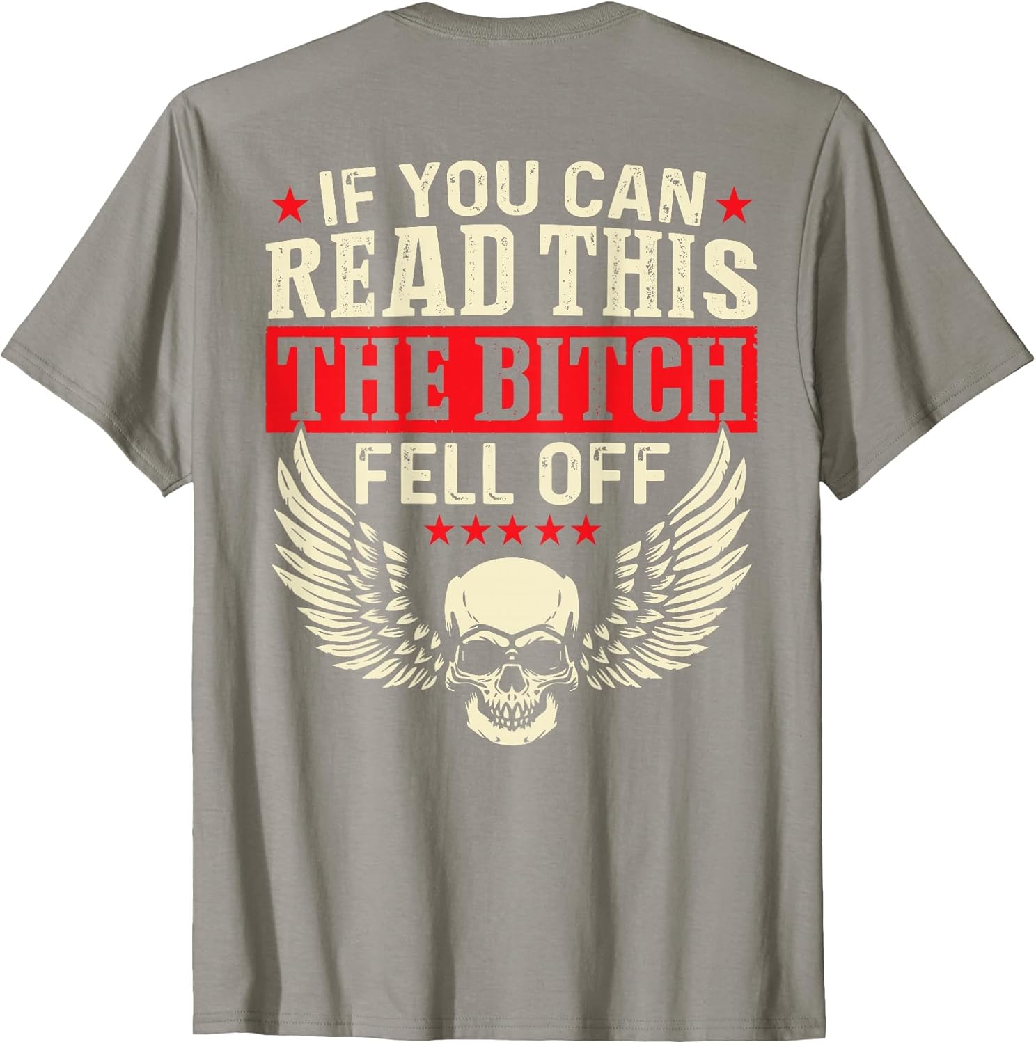 If You Can Read This The Bitch Fell Off Biker Back Print
