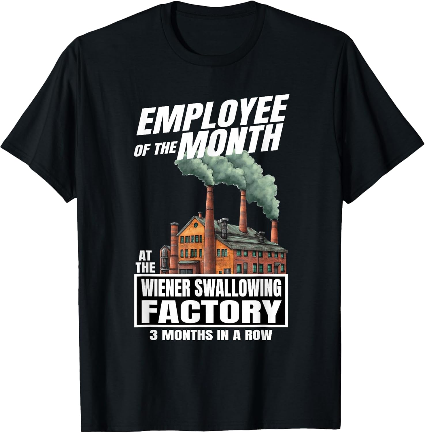 Employee of The Month at The Wiener Swallowing Factory