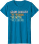 Gram-Cracker The Woman Myth Legend Funny Grandma Mothers Day