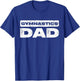 Gymnastics Dad Shirt Men Daddy Fathers Day