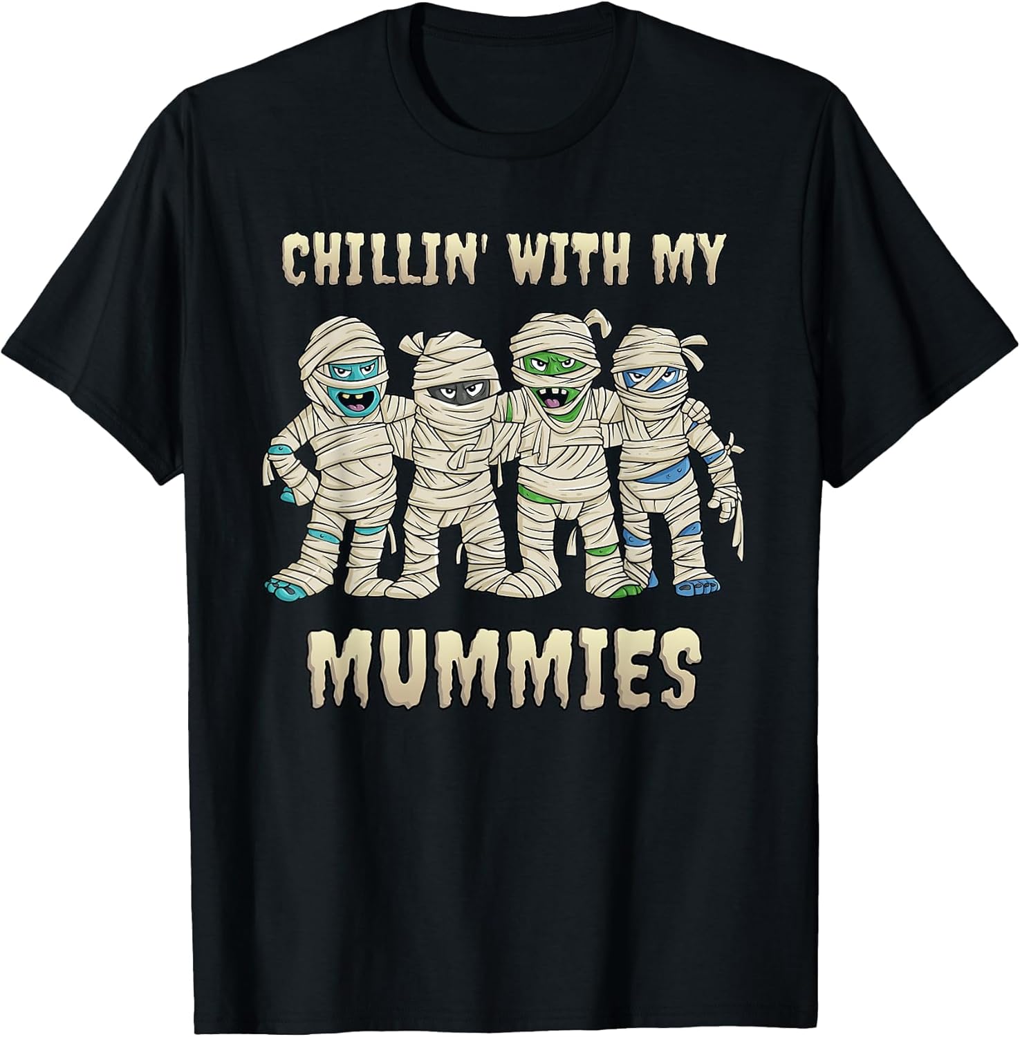 Chillin with My Mummies Halloween Boys Kids Funny