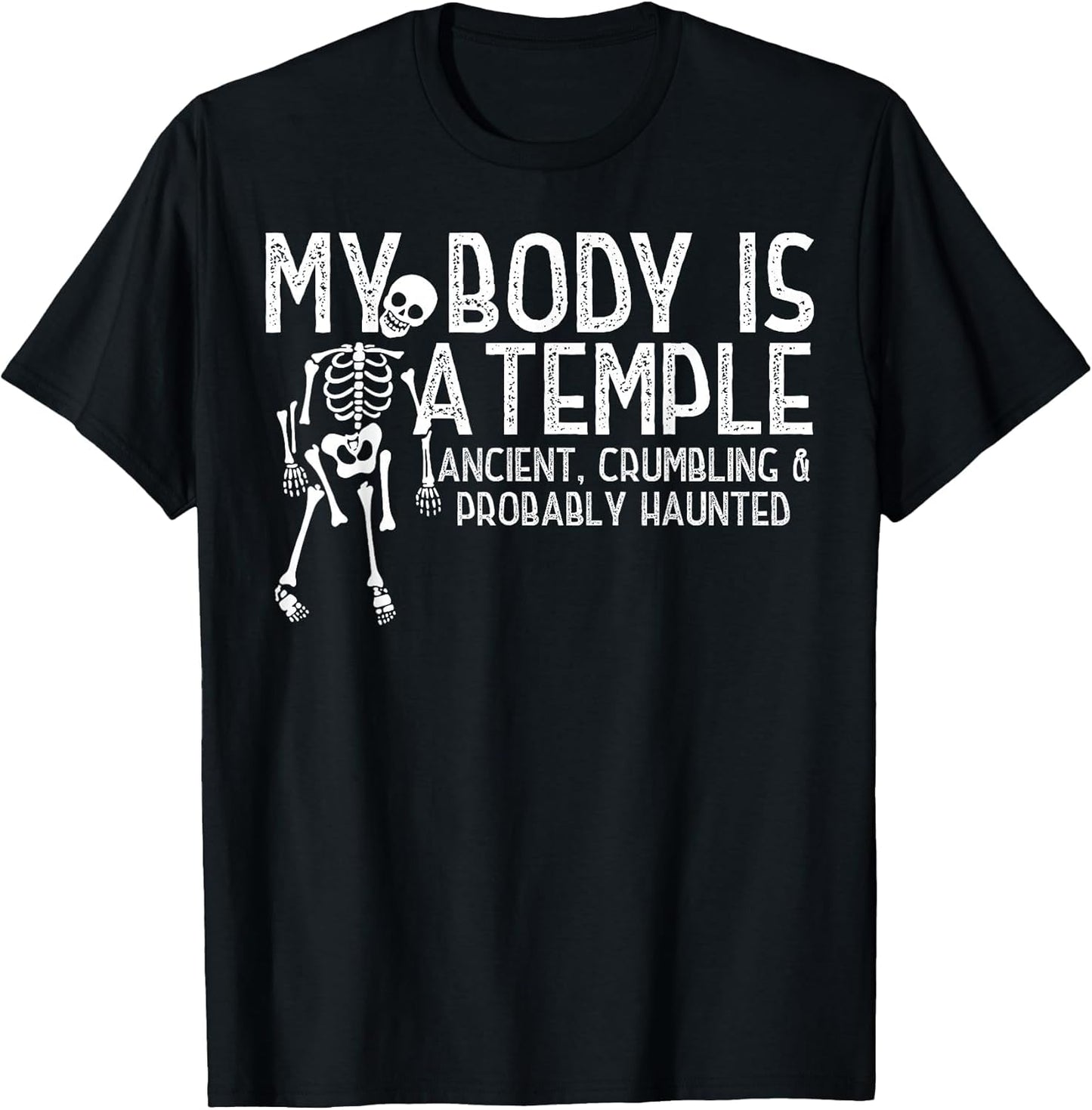 My Body is A Temple Ancient Crumbling Probably Haunted
