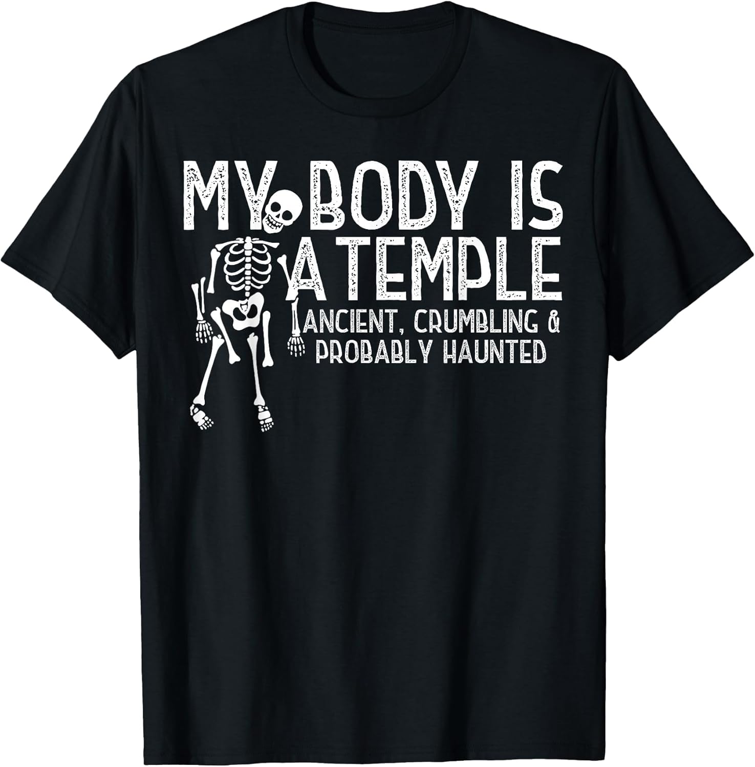 My Body is A Temple Ancient Crumbling Probably Haunted
