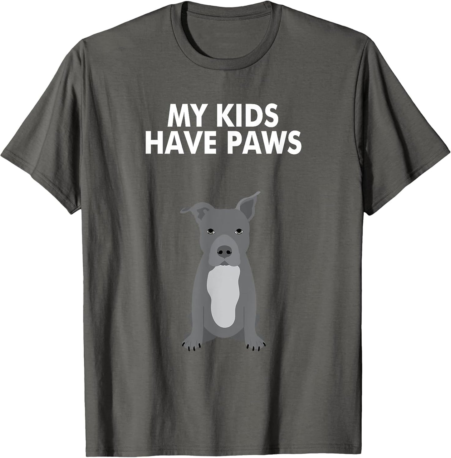 My Kids Have Paws Cute and Funny Pitbull Dog Shirt