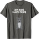 My Kids Have Paws Cute and Funny Pitbull Dog Shirt