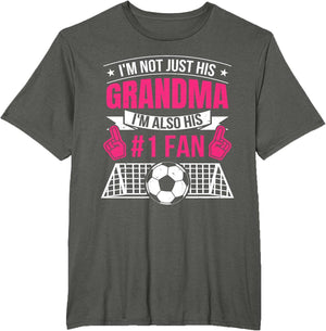Women Funny Soccer Not Just His Grandma I'm His Number 1 Fan