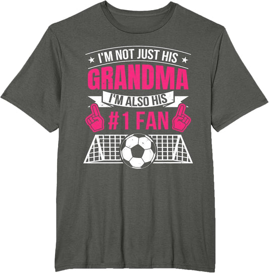 Women Funny Soccer Not Just His Grandma I'm His Number 1 Fan