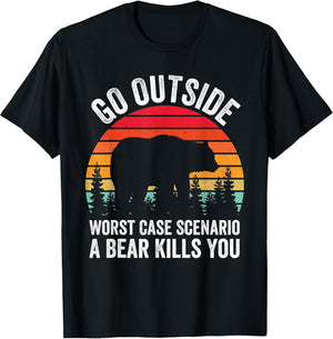 Go Outside Worst Case Scenario A Bear Kills You Camping