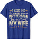 I Asked God to Make Me a Better Man He Sent Me My Wife