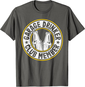 Beer Drinking Funny Beer Lover Garage Drinker Club Member