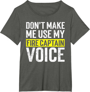 Don't Make Me Use My Firefighter Fire Captain Chief Voice
