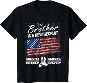 New Recruit Shirt - My Brother Joined The U.S. Military