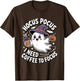Hocus Pocus I Need Coffee to Focus Halloween