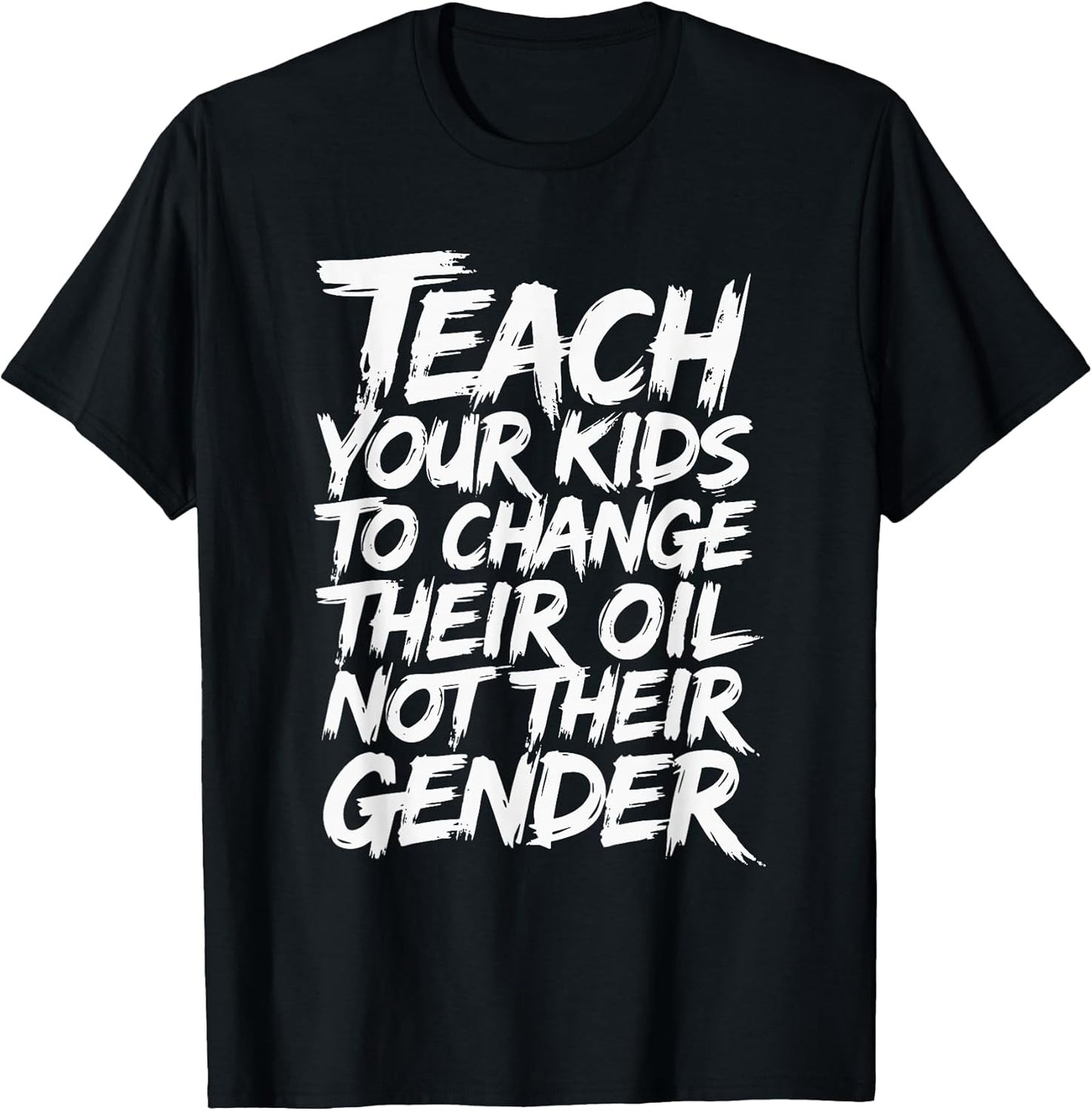 Teach Your Kids to Change Their Oil Not Their Gender Men Dad