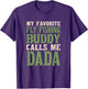 My Favorite Buddy Fly Fishing Dada Angling Dad Hobby Family