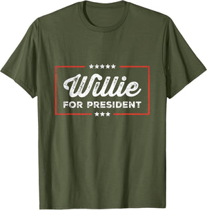 Willie for President Retro Merch Sarcastic Humor Willie Fan