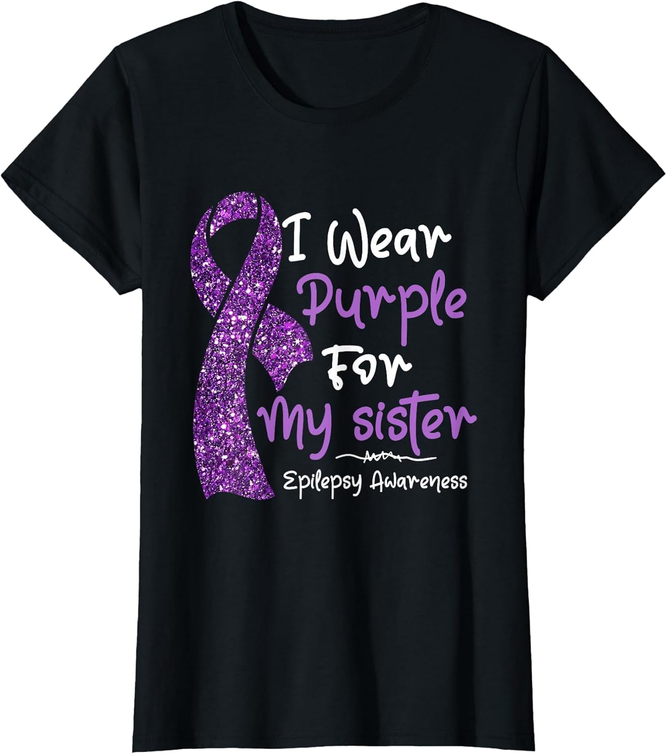 I Wear Purple for My Sister Epilepsy Awareness Month Support