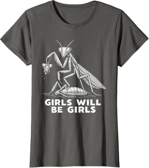 Funny Girl Will Be Girls Praying Mantis