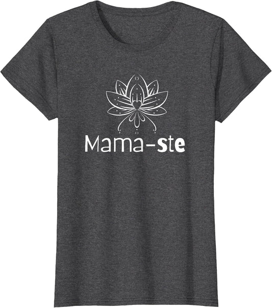 Mama-ste or Namaste Yoga for Moms Lotus -Flower-Pilates Tops