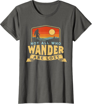 Not All Who Wander are Lost Bigfoot Sasquatch Nature Graphic