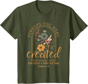 Perhaps You were Created Bible Verse Faith Christian Jesus