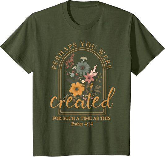 Perhaps You were Created Bible Verse Faith Christian Jesus