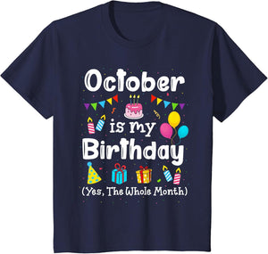 October is My Birthday Yes The Whole Month Birthday Party