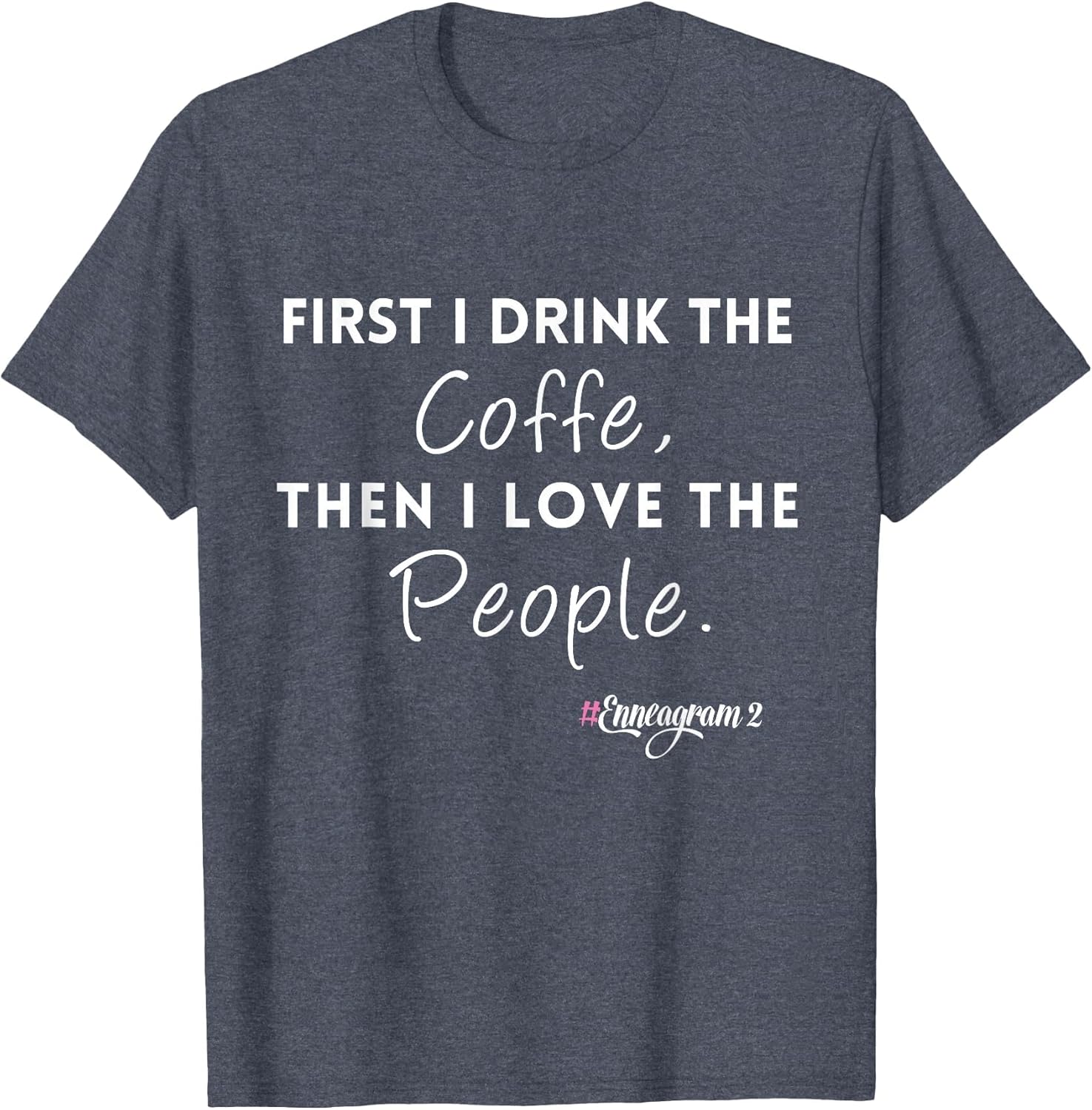 Enneagram Symbol Sentence Type 2 -Drink Coffee & Love People