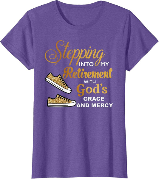 Stepping Into Retirement with God's Grace & Mercy Retired