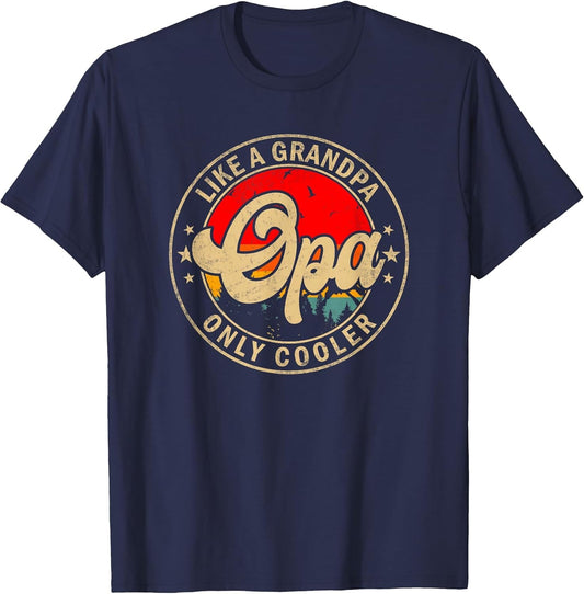 Opa Like A Grandpa Only Cooler Funny Papa Grandpa