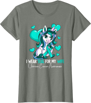 I Wear Teal for My Wife Ovarian Cancer Awareness