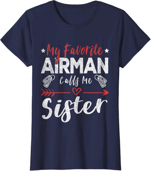My Favorite Airman Calls Me Sister Air Force Soldier Sister
