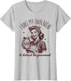 I Bake My Own Bread Funny Sourdough Starter Vintage Ironic